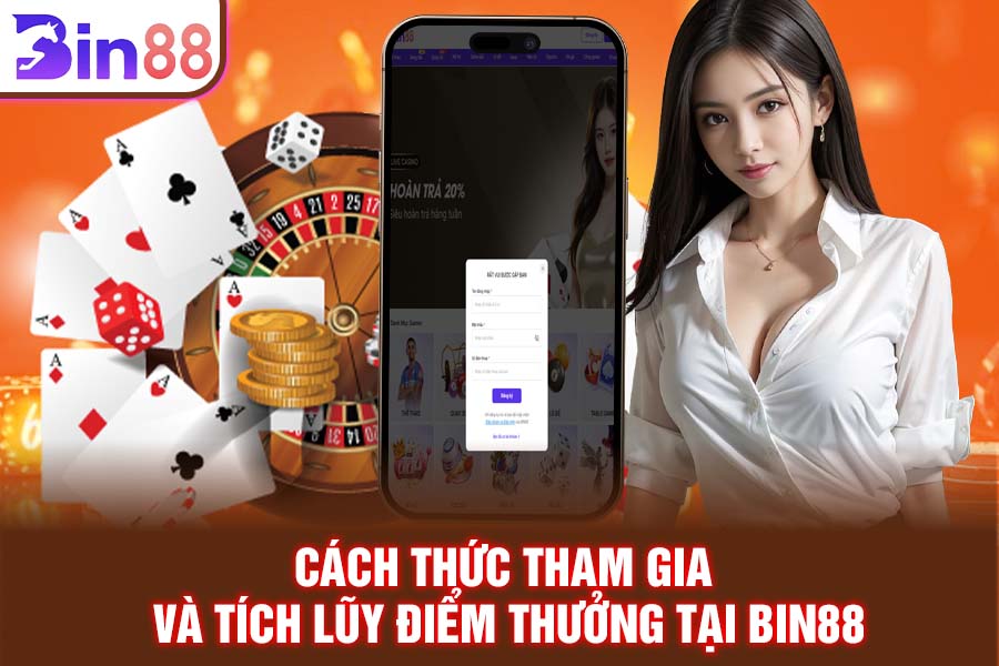 Cách Thức Tham Gia Và Tích Lũy Điểm Thưởng